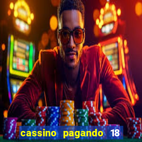 cassino pagando 18 reais no cadastro